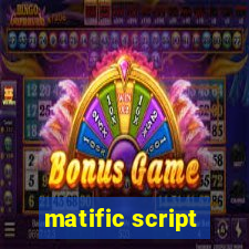 matific script